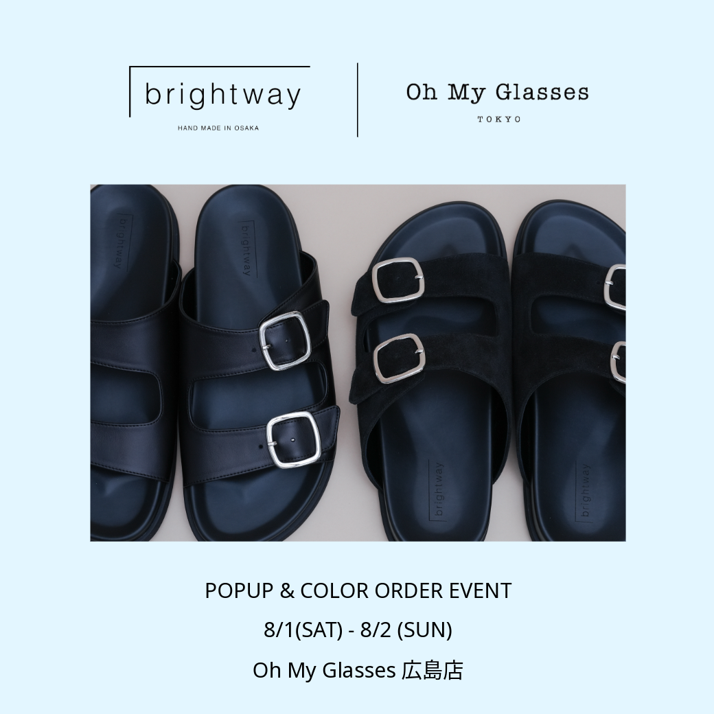 【中国地方初開催】brightway POPUP & カラーオーダー会 in オーマイグラス広島店