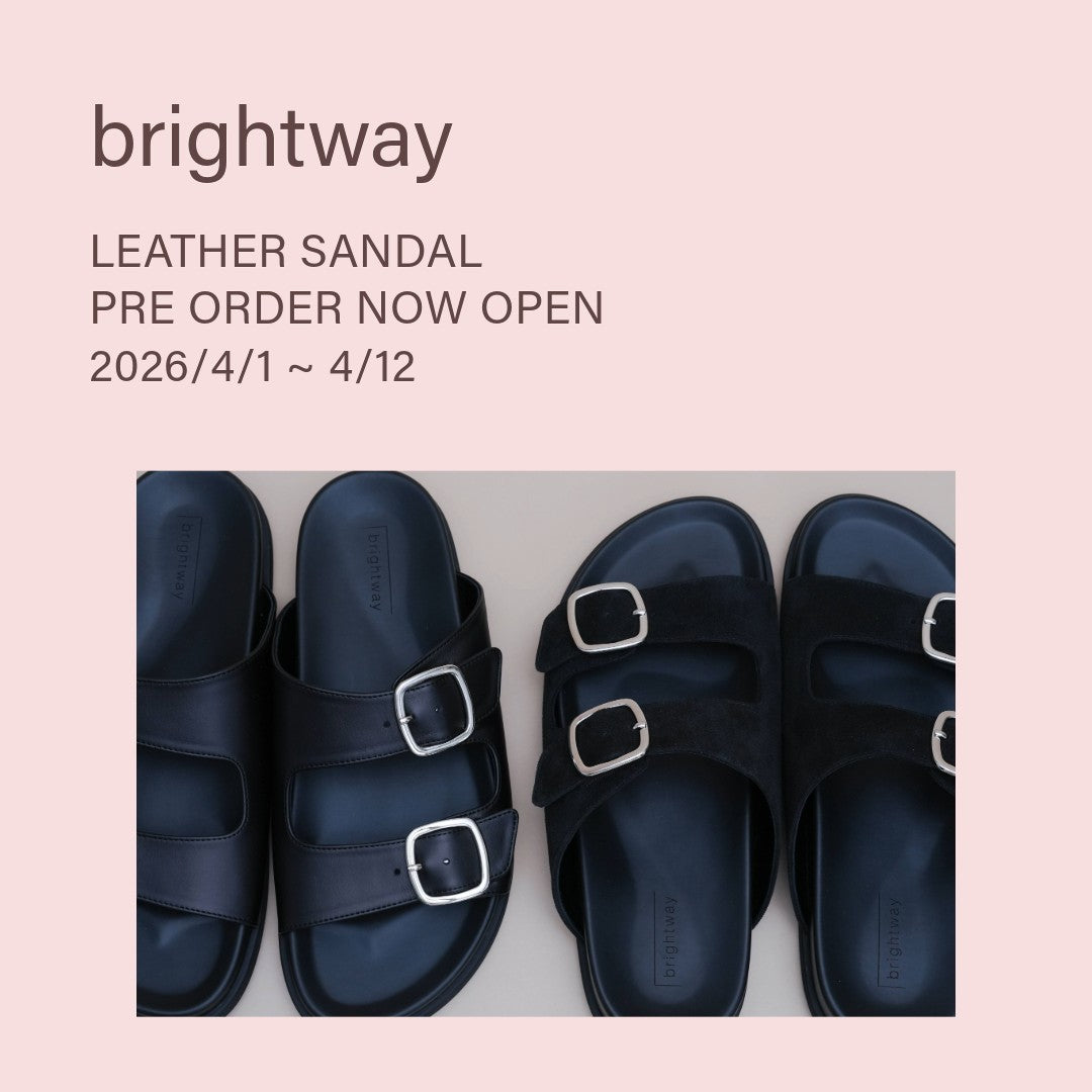 brightway レザーサンダル先行予約受付中｜SEN SANDAL・TOME SANDAL